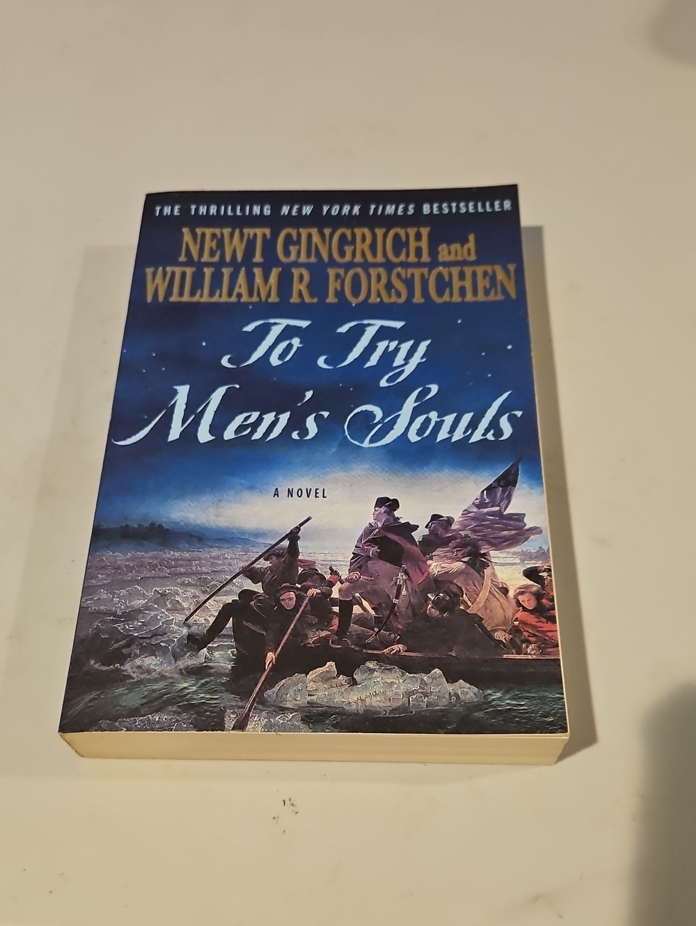 Newt Gingrich & William R. Forstchen - To Try Men's Souls (Blue Cover)